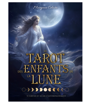 Le Tarot Des Enfants De La Lune | Sorcière et Magie