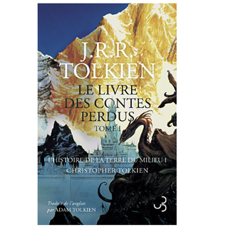 Le Livre Des Contes Perdus Tome 1 - L'Histoire De La Terre Du Milieu | Sorcière et Magie